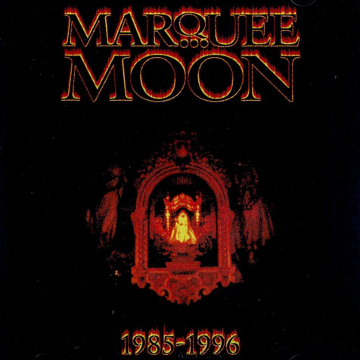 Marquee Moon - Best of...Compilation von 1996